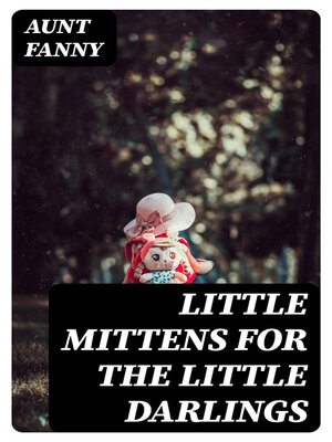 cover image of Little Mittens for the Little Darlings